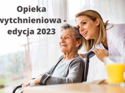 Opieka Wytchnieniowa - edycja 2023