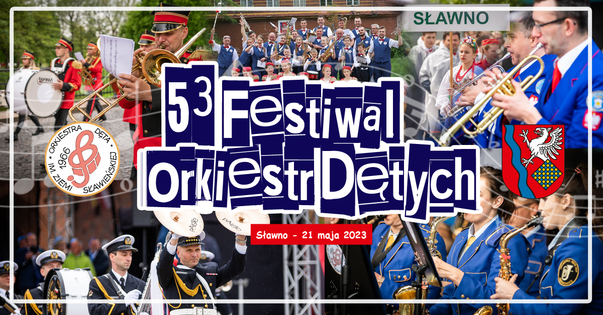 
53. Festiwal Orkiestr Dętych w Sławnie
