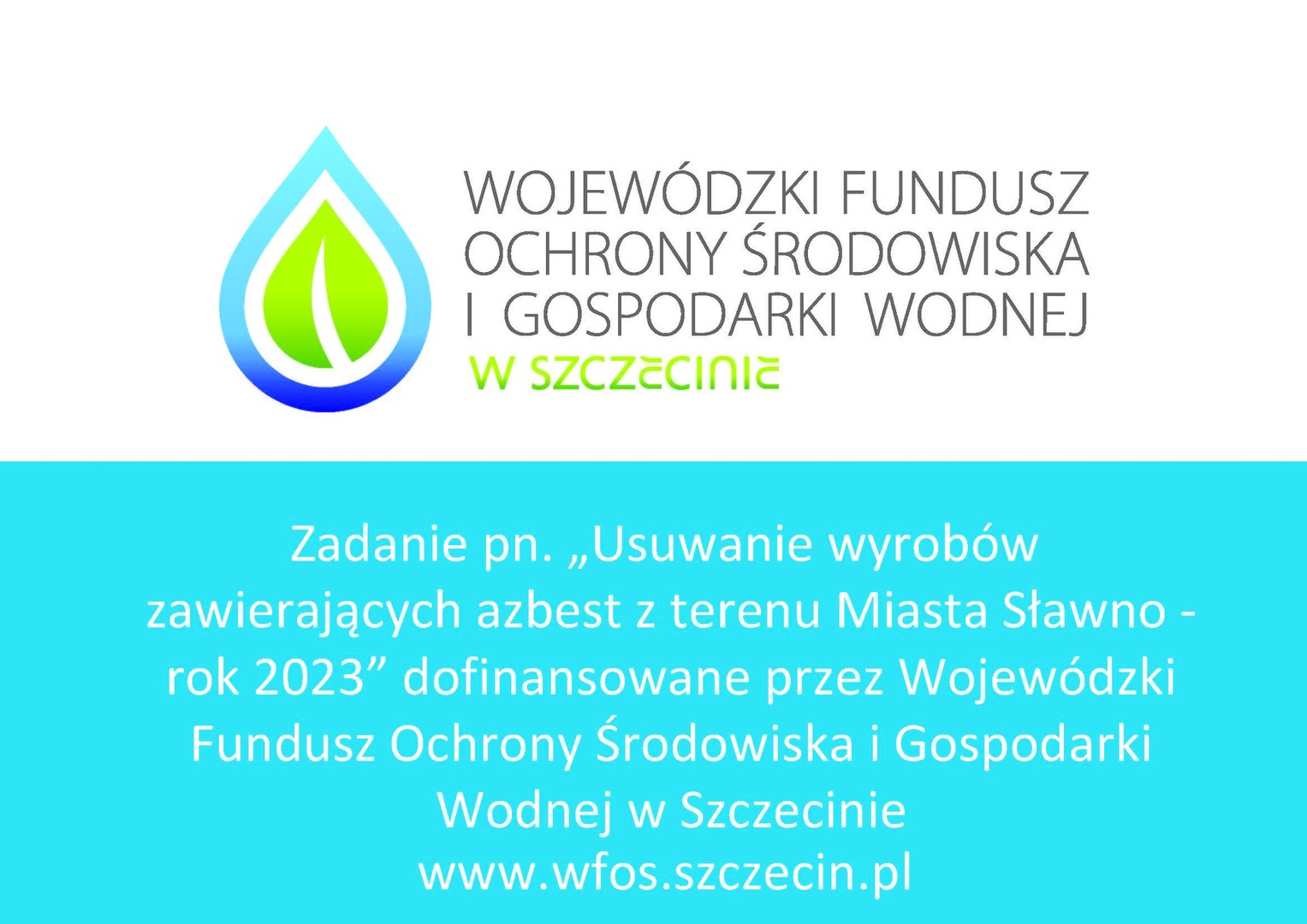 
Usuwanie wyrobów zawierających azbest z terenu Miasta Sławno...
