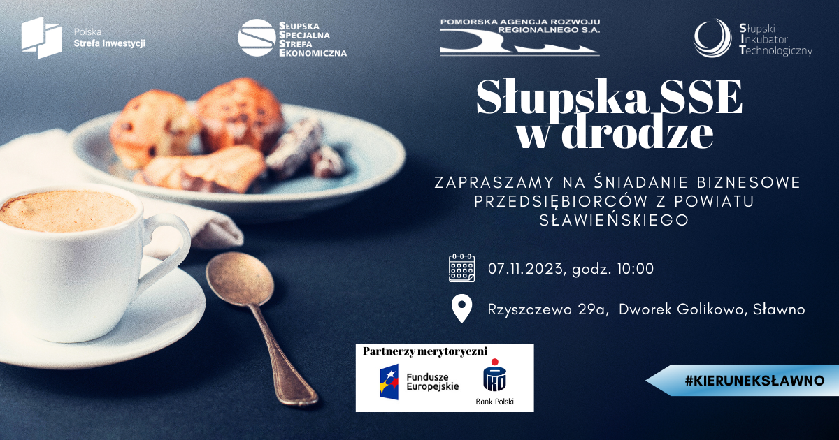Śniadanie biznesowe "SSSE w drodze - Kompleksowe wsparcie w rozwoju