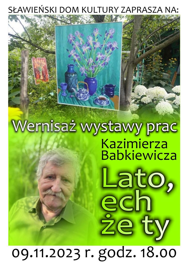 
„Lato, ech to ty”- wernisaż wystawy Kazimierza Babkiewicza...
