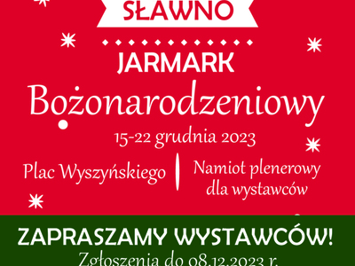 Zgłoszenia na Jarmark Bożonarodzeniowy w Sławnie