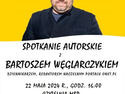 Spotkanie autorskie z Bartoszem Węglarczykiem