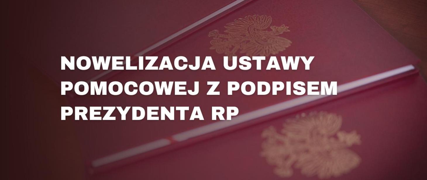 
Nowelizacja ustawy o pomocy obywatelom Ukrainy - zakończenie...
