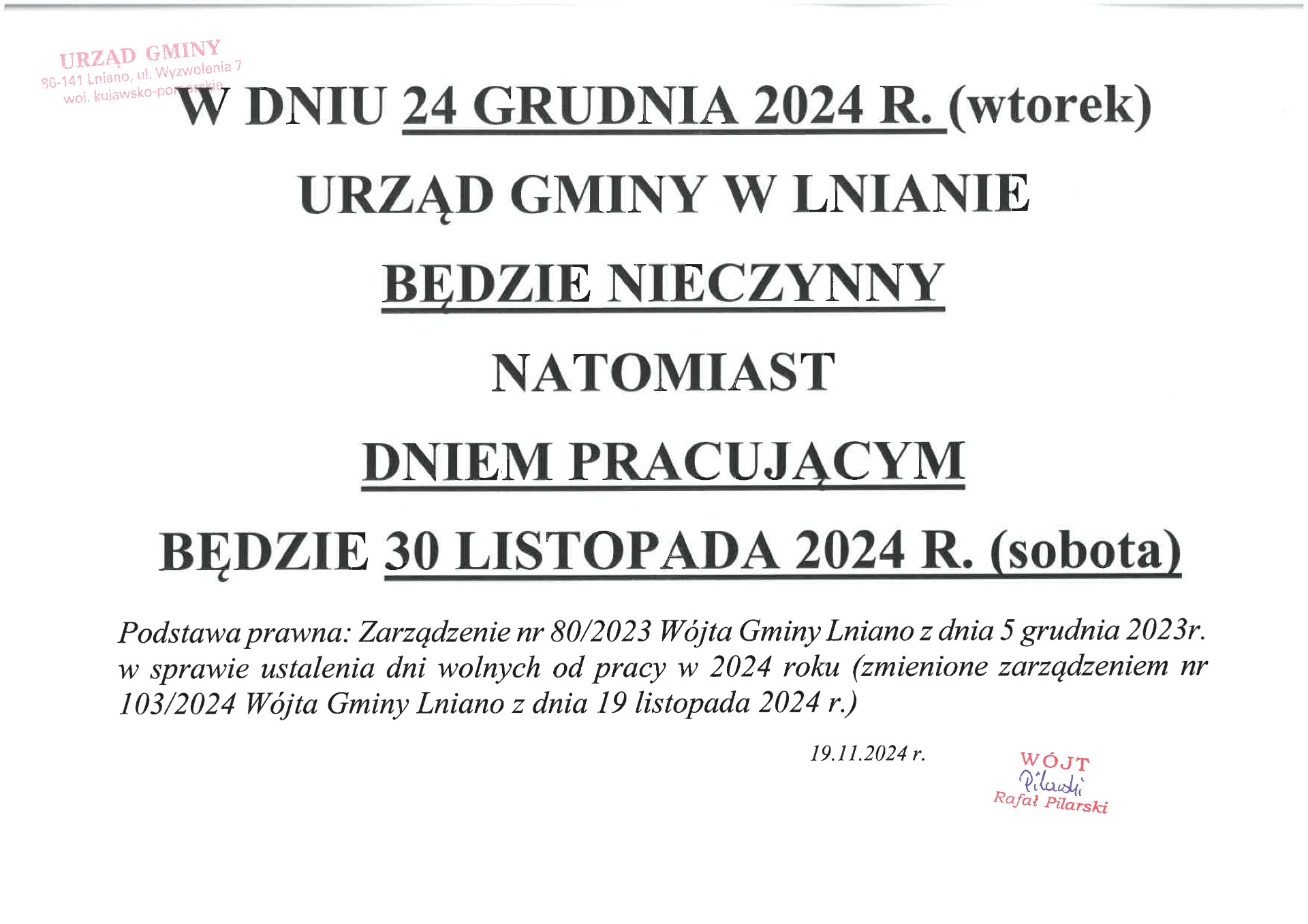 W dniu 24 grudnia 2024 r. Urząd Gminy w Lnianie będzie nieczynny - dniem pracujący będzie 30 listopada 2024 r.