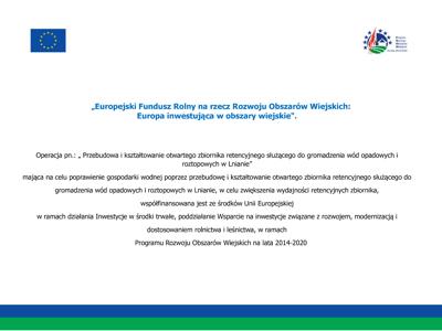 Przebudowa i kształtowanie otwartego zbiornika retencyjnego służącego do gromadzenia wód opadowych i roztopowych w Lnianie