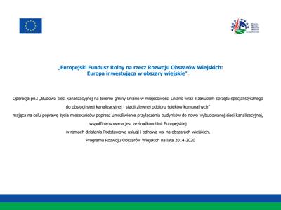 Budowa sieci kanalizacyjnej na terenie gminy Lniano w miejscowości Lniano wraz z zakupem sprzętu specjalistycznego do obsługi sieci kanalizacyjnej i stacji zlewnej odbioru ścieków komunalnych