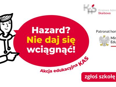 Akcja edukacyjna „Hazard? Nie daj się wciągnąć!”