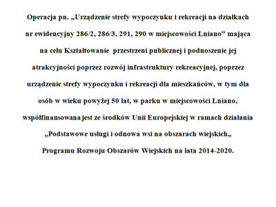 Tablica informacyjna Urządzenie strefy wypoczynku i rekreacji na działkach nr ewidencyjny 2862, 2863, 291, 290 w miejscowości Lniano