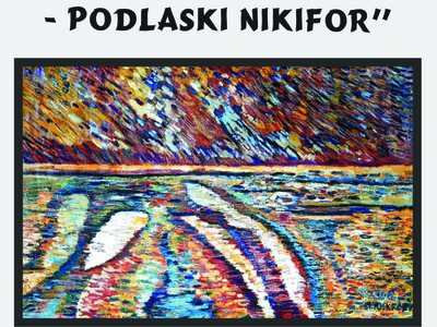Plakat Podlaski Nikifor