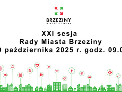 XXI sesja Rady Miasta Brzeziny