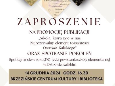 zaproszenie na promocję publikacji Szkoła, która żyje w nas. Nierozerwalny element tożsamości Ostrowa Kaliskiego