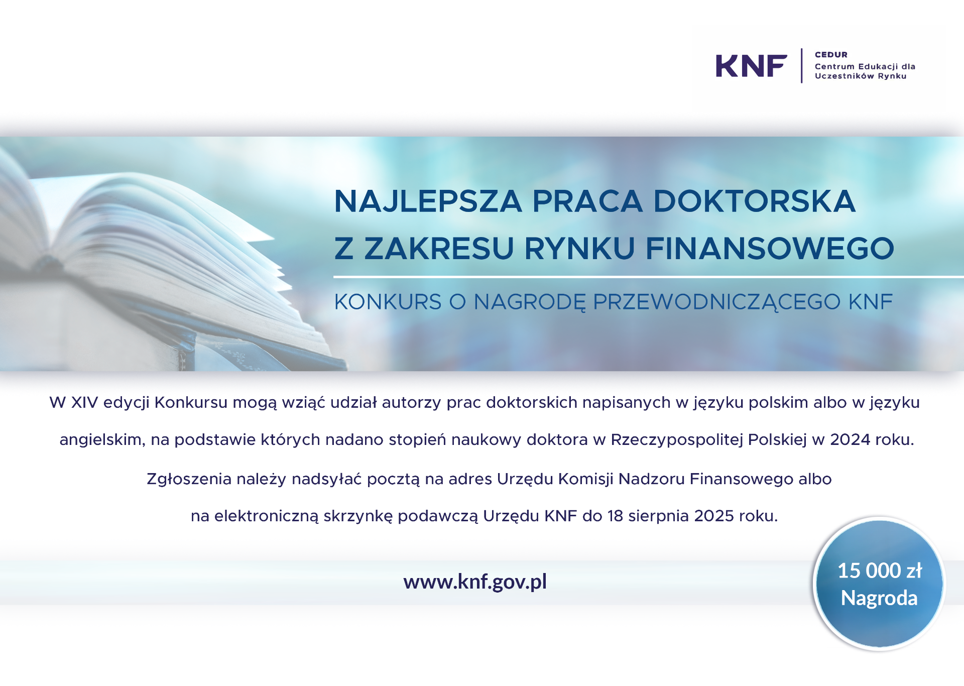 Urząd KNF - XIV edycja Konkursu o Nagrodę Przewodniczącego Komisji Nadzoru Finansowego za najlepszą pracę doktorską z zakresu rynku finansowego