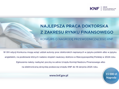 Urząd KNF - XIV edycja Konkursu o Nagrodę Przewodniczącego Komisji Nadzoru Finansowego za najlepszą pracę doktorską z zakresu rynku finansowego
