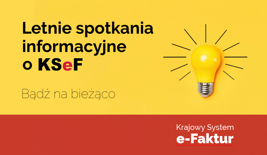 Letnie spotkania informacyjne o KSeF