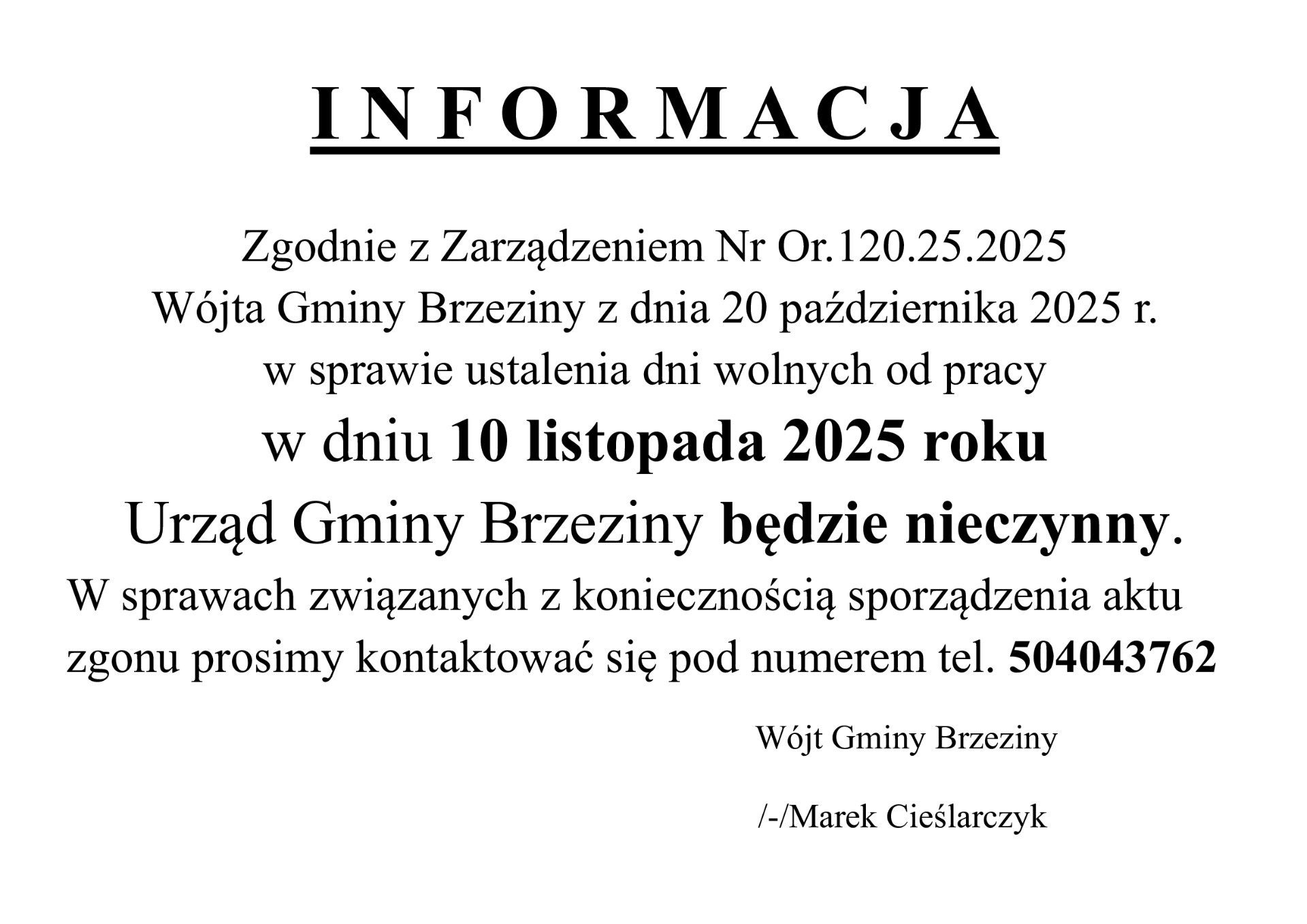 Informacja dotycząca pracy Urzędu Gminy Brzeziny w dniu 10 listopada 2025 roku 