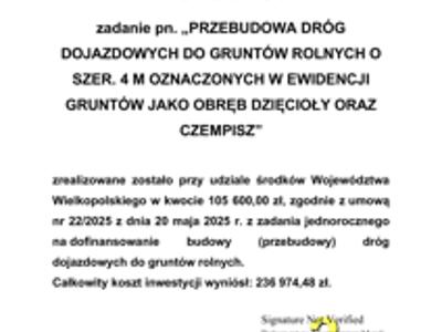 INFORMACJA dotycząca zadania pn. „PRZEBUDOWA DRÓG DOJAZDOWYCH DO GRUNTÓW ROLNYCH O SZER. 4 M OZNACZONYCH W EWIDENCJI GRUNTÓW JAKO OBRĘB DZIĘCIOŁY ORAZ CZEMPISZ”