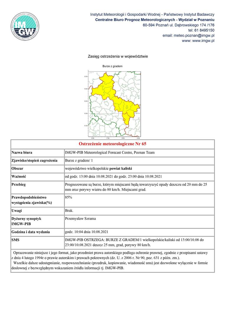 ostrzeżenie meteorologiczne dla powiatu kaliskiego obowiązujące od godz. 13:00 dnia 10.08.2021 do godz. 23:00 dnia 10.08.2021burze z gradem