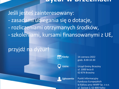 Informacja dotycząca Punktu Informacyjnego Funduszy Europejskich czynnego w dniu 14.06.2022 w godzinach 8:00 - 10:30 w siedzibie Urzędu Gminy Brzeziny