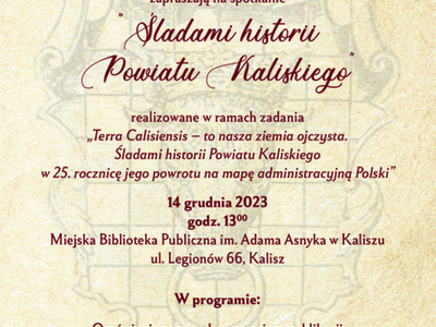 Zaproszenie na drugie spotkanie "Śladami historii Powiatu Kaliskiego"