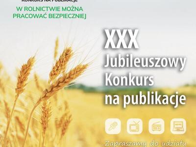 XXX konkurs pn: W rolnictwie można pracować bezpieczniej" zaproszenie