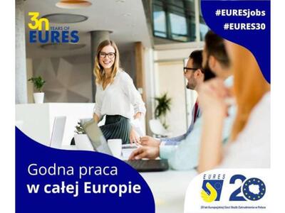 30 lecie sieci EURES kampania Godna Praca w całej Europie