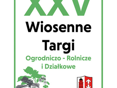 Zaproszenie na Targi Rolniczo - Ogrodnicze Opatówek 2024