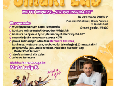 zaproszenie na Smaki LGD 16.06.2024 Szczytniki