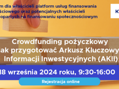 Webinarium CEDUR „Crowdfunding pożyczkowy – jak przygotować Arkusz Kluczowych Informacji Inwestycyjnych (AKII)”, 18 września 2024 roku