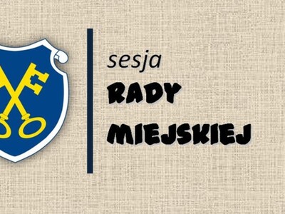 Sesja Rady Miejskiej