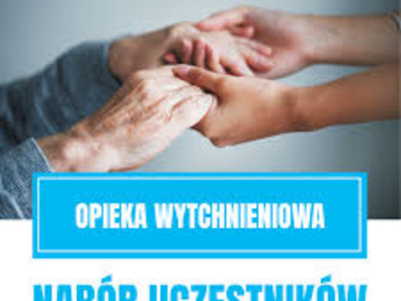 Plakat informujący o naborze wniosków Opieka Wytchnieniowa 2025