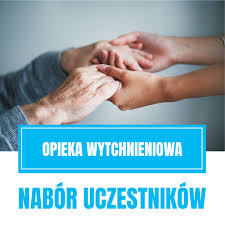 Plakat informujący o naborze wniosków Opieka Wytchnieniowa 2025