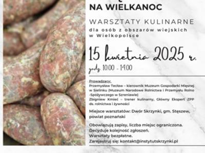 Wędliny na Wielkanoc - kulinarne warsztaty dla osób z obszarów wiejskich w Wielkopolsce