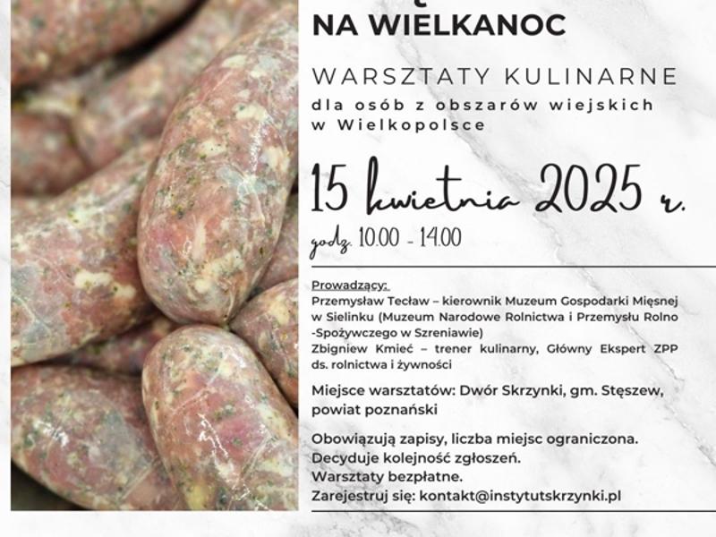 Wędliny na Wielkanoc - kulinarne warsztaty dla osób z obszarów wiejskich w Wielkopolsce
