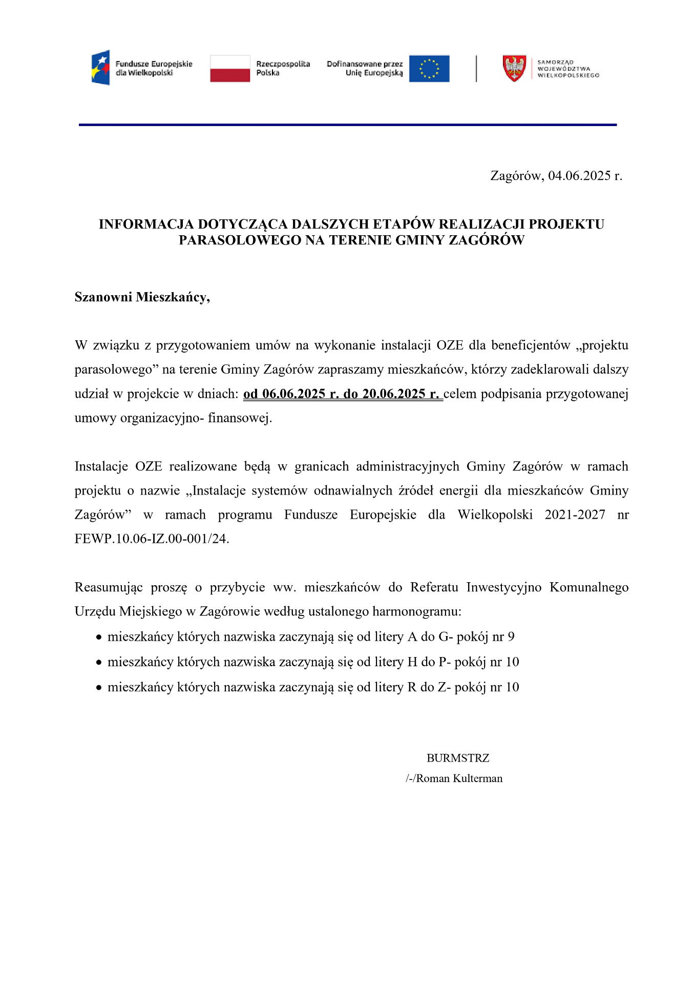 INFORMACJA DOTYCZĄCA DALSZYCH ETAPÓW REALIZACJI PROJEKTU PARASOLOWEGO NA TERENIE GMINY ZAGÓRÓW 