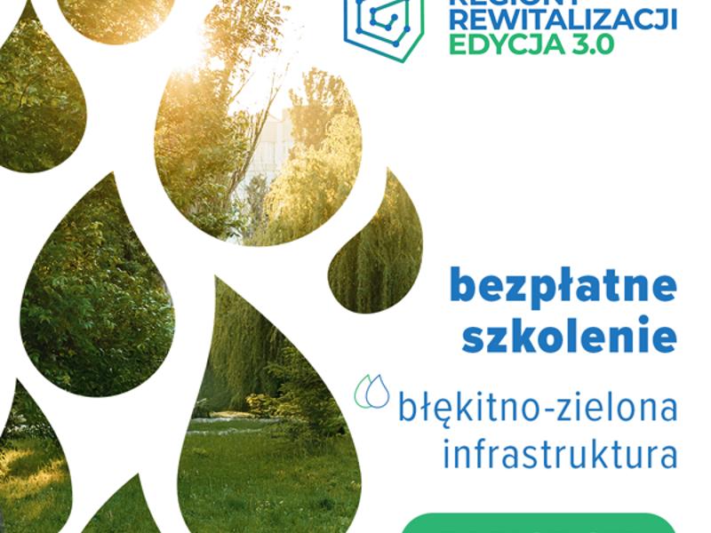 Szkolenia z tematyki błękitno-zielonej infrastruktury