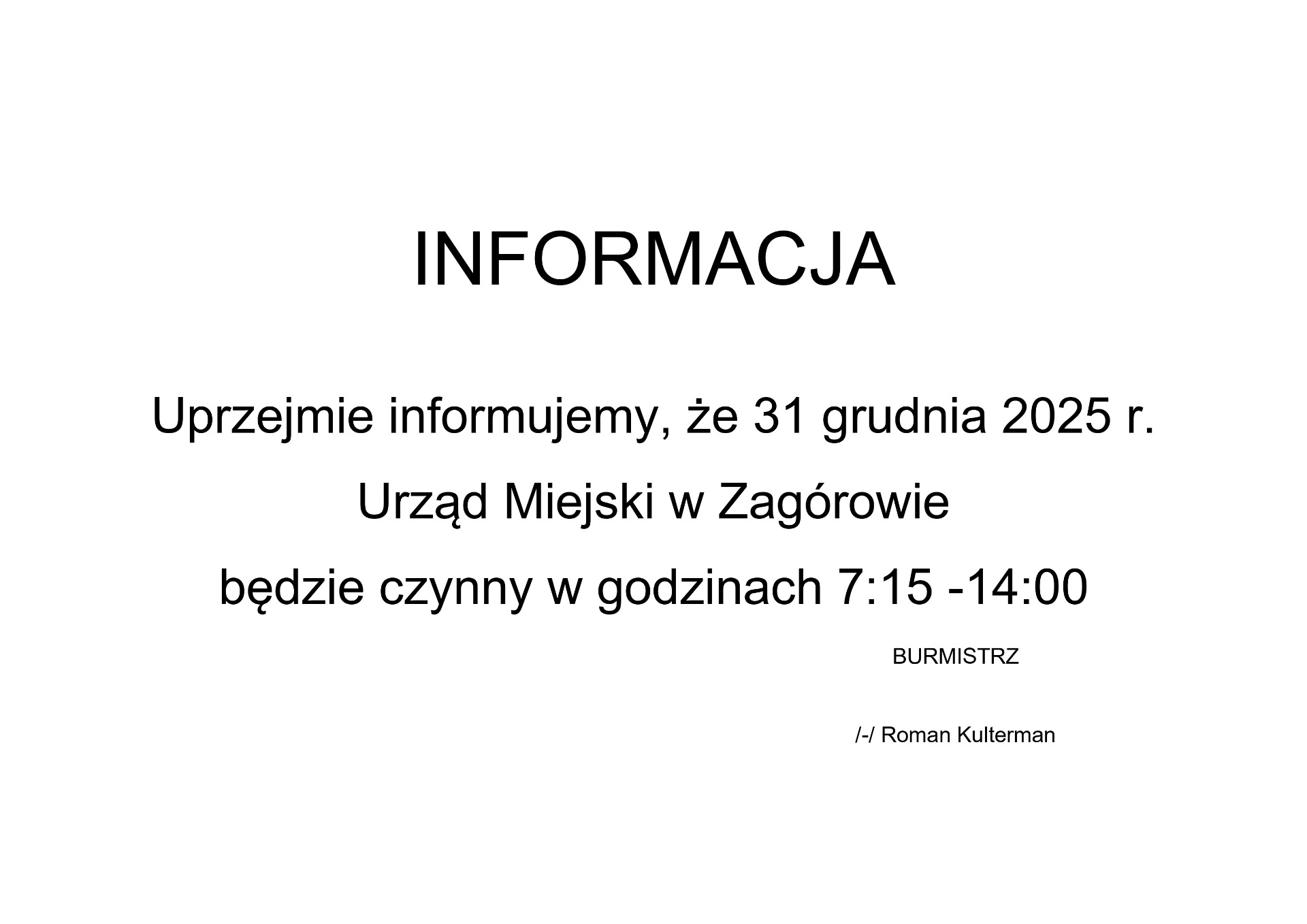 Informacja o godzinach pracy Urzędu.