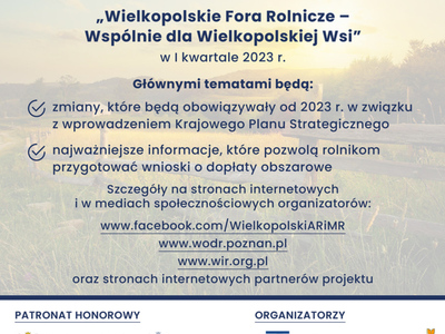 Plakat informujący o spotkaniach "Wielkopolskie Fora Rolnicze - Wspólnie dla Wielkopolskiej Wsi".