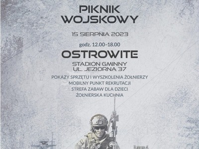 Plakat informujący o Pikniku Wojskowym w dniu 15.08.2023 r. w Ostrowite