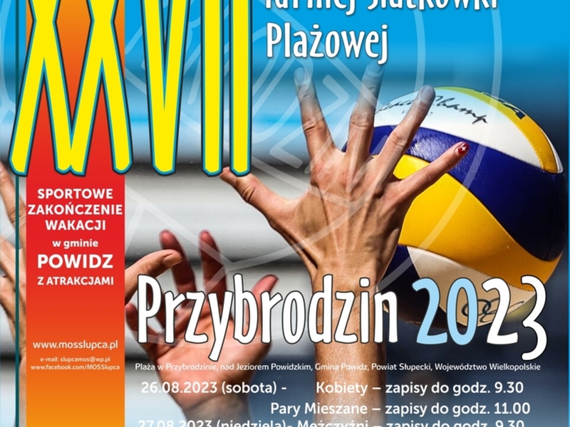 Plakat informujący o XXVII Ogólnopolskim Otwartym Turnieju Siatkówki Plażowej w Przybrodzinie