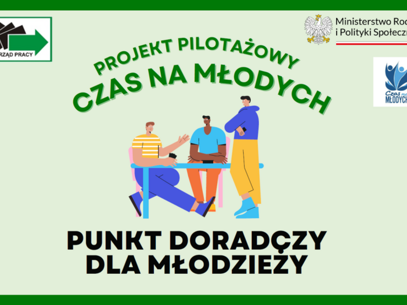 "Czas dla młodych - punkty doradztwa dla młodzieży"
