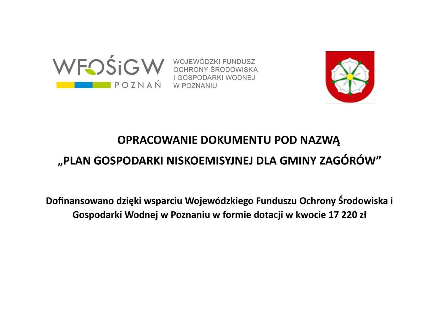Informacja o pozyskanych środkach z Wojewódzkiego Funduszu Ochrony Środowiska i Gospodarki Wodnej w Poznaniu 