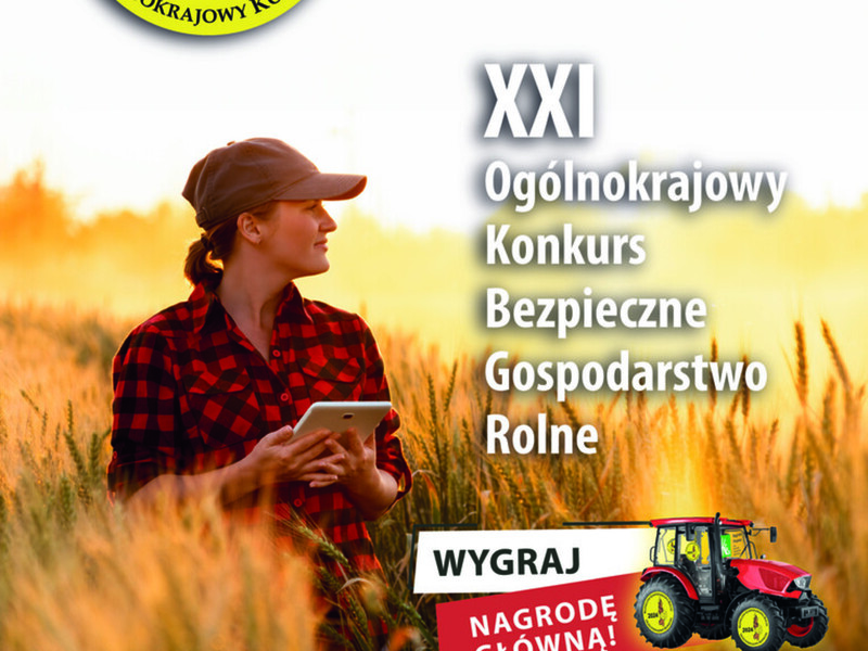 Konkurs "Bezpieczne Gospodarstwo Rolne" dla rolników