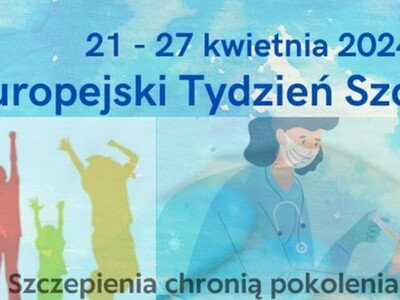 Europejski Tydzień Szczepień 2024