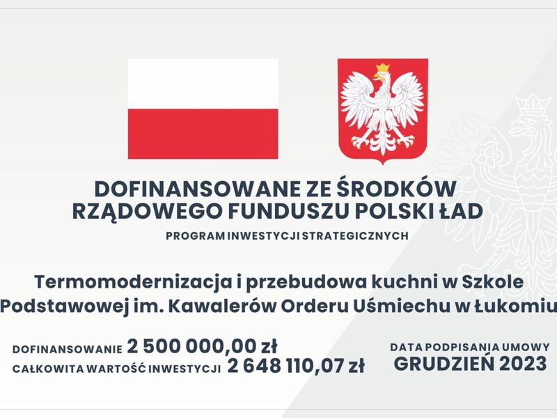 Termomodernizacja i przebudowa kuchni w Szkole Podstawowej im. Kawalerów Orderu Uśmiechu w Łukomiu.
