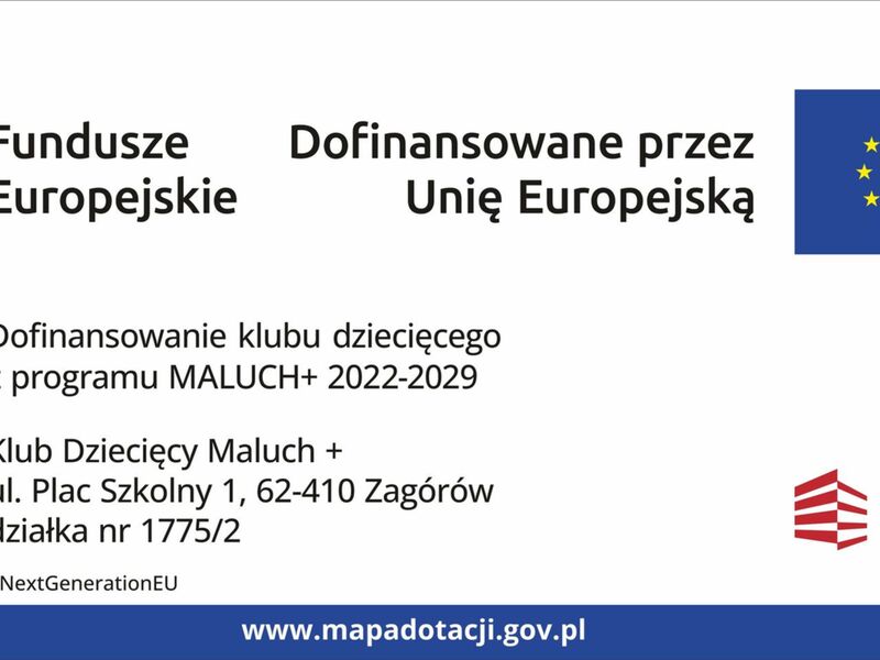 Tablica informująca o otrzymanym dofinansowaniu na utworzenie klubu dziecięcego MALUCH+
