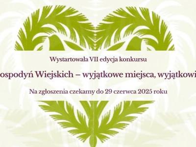 Koła Gospodyń Wiejskich – wyjątkowe miejsca, wyjątkowi ludzie