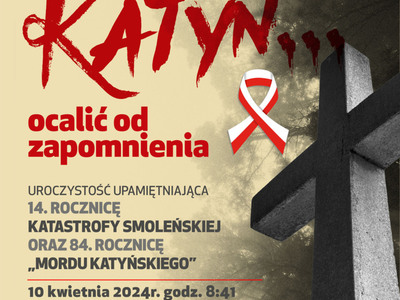 Katyń ocalić od zapomnienia