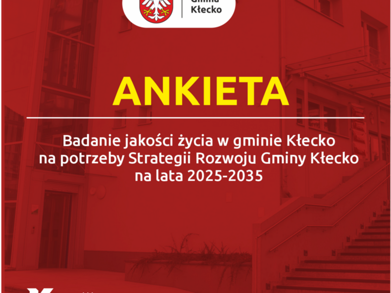 Ankieta Badanie jakości życia w gminie Kłecko na potrzeby Strategii Rozwoju Gminy Kłecko na lata 2025-2035