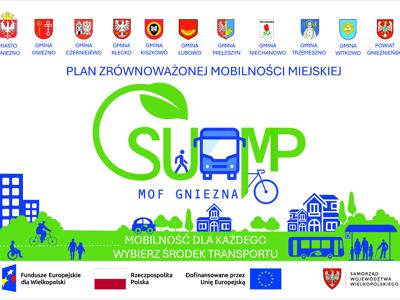 Plakat  Plan Zrównoważonej Mobilności Miejskiej dla Miejskiego Obszaru Funkcjonalnego Gniezna  (SUMP MOF Gniezna)